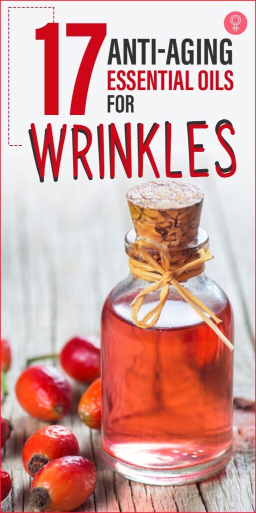 17 Anti Aging Essential Oils For Wrinkles